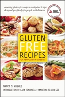 Gluten-Free Recipes for People with Diabetes: A Complete Guide to Healthy, Gluten-Free Living 1580404952 Book Cover