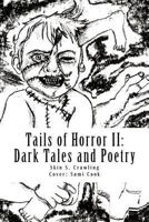 Tails of Horror II: More Scary Stories of Fright 1479114464 Book Cover