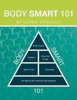Body Smart 101 1479758884 Book Cover