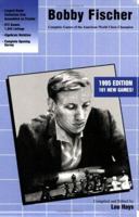 Bobby Fischer 1880673991 Book Cover