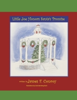 Little Joe Honors Santa's Promise: Book 3 (Little Joe's Christmas Past Present and) B0CN28BP4X Book Cover