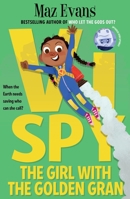 Vi Spy 3: The Girl With the Golden Gran 1911490753 Book Cover