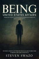 BEING: United States Affairs B0H77FF3LL Book Cover