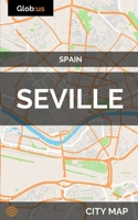 Seville, Spain - City Map 1980582173 Book Cover