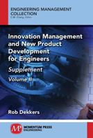 Innovation Management and New Product Development for Engineers, Volume II: Supplement 1947083929 Book Cover