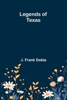 Legends of Texas 9374597616 Book Cover