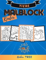 Kinder Malblock Tiere - Vol. 3: Ausmal-Buch für Jungen und Mädchen mit 40 tollen Tier-Motiven,  Lerne für Kinder ab 2 Jahren malen (German Edition) B086LDMKZP Book Cover