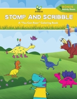 Stomp and Scribble: A DinoSprout "You Can Roar" Coloring Book with Bonus Activity Sheets (DinoSprout Educational Book Series) B0FLQ8QVS5 Book Cover