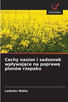 Cechy nasion i sadzonek wplywajace na poprawe plonów rzepaku (Polish Edition) 6209515797 Book Cover
