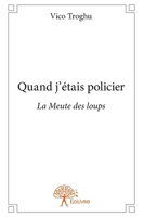 Quand j'étais policier (French Edition) 2332796657 Book Cover
