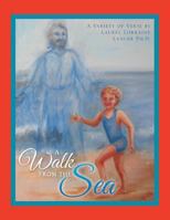 A Walk from the Sea 1490722335 Book Cover