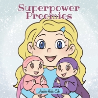 Superpower Preemies B0GR8GGFMN Book Cover