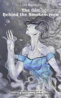 The Girl Behind the Smokescreen B08PX93YVJ Book Cover