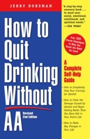 How to Quit Drinking Without AA: A Complete Self-Help Guide 076151290X Book Cover