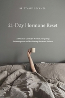 21-Day Hormone Reset: A Woman's Guide To Hormone Balance B0GXH4PY9X Book Cover