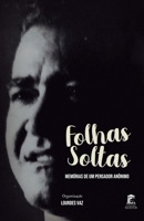 Folhas Soltas: Memórias de um Pensador Anônimo (Portuguese Edition) 6501032377 Book Cover