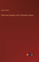 Cistercian Legends of the Thirteenth Century 3368165712 Book Cover