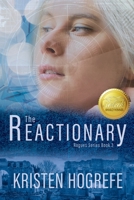The Reactionary 1944120777 Book Cover