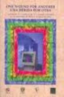 One Wound for Another/ Una Herida por otra: Testimonios de Latin@s in the U.S. through Cyberspace (11 de septiembre de2001-11 de marzo de 2002) (English and Spanish Edition) 9703213804 Book Cover