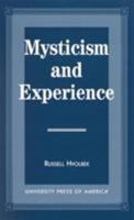 Mysticism and Experience 0761811605 Book Cover