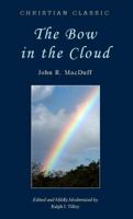 The Bow In The Cloud Or Words Of Comfort For Hours Of Sorrow (1880) 0548750211 Book Cover