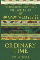 Ordinary Time: Part Two: Eastertide; Ordinary Time Two; the Eve of the First Sunday in Advent (Village Tales) B08GFMLGCL Book Cover