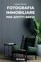 Fotografia immobiliare per affitti brevi (Italian Edition) B0GLGCV4NT Book Cover