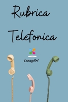 Rubrica Telefonica: Rubrica telefonica alfabetica A5. Rubrica contatti con nome email indirizzo telefono 1801645027 Book Cover