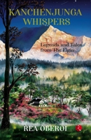 Kanchenjunga Whispers: Legends and Tales from The Elgin 9357026576 Book Cover