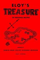 ELOY'S Treasure: Of Personal Recipes 1533083584 Book Cover