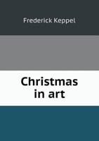 Christmas in Art 5518613865 Book Cover