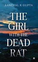 The Girl With The Dead Rat B0BF4TGSK2 Book Cover