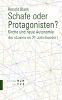 Schafe Oder Protagonisten?: Kirche Und Neue Autonomie Der Laien Im 21. Jahrhundert 3290200868 Book Cover