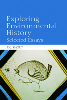 Exploring Environmental History: Selected Essays 0748635130 Book Cover