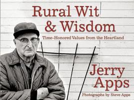 Rural Wit and Wisdom: Time-Honored Values from the Heartland 1555916015 Book Cover