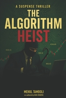 The Algorithm Heist: One heist to rewrite the future 9334371420 Book Cover