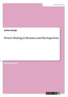 Power Sharing in Bosnien und Herzegowina 3668713804 Book Cover