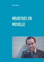 Meurtres En Moselle (French Edition) 2322209821 Book Cover