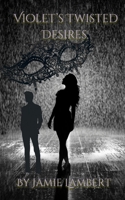 Violet's Twisted Desires (Purple Reign: A Dark Romance Series) B0FHJ6ZSFQ Book Cover