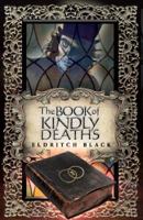 The Book of Kindly Deaths 1939392950 Book Cover