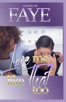 Love Me Like That Too B08JHW4Q5R Book Cover