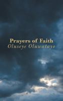 Prayers of Faith 1524698431 Book Cover