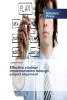 Effective strategy implementation through project alignment 6202301554 Book Cover