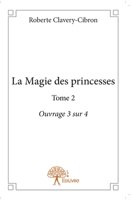 La Magie des princesses - Tome 2: Ouvrage 4 sur 4 (French Edition) 233289599X Book Cover