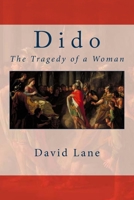 Dido: The Tragedy of a Woman 1532843100 Book Cover