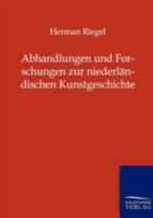 Abhandlungen Und Forschungen Zur Niederl Ndischen Kunstgeschichte 3864445450 Book Cover
