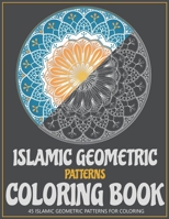 Islamic Geometric Patterns coloring book - 45 Islamic Geometric Patterns For coloring B089M59WJH Book Cover