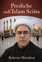 Prediche sull’Islam Sciita (Italian Edition) B0GK2W76BK Book Cover