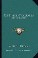 De Timor-Tractaten: 1859 En 1893 (1895) 114486187X Book Cover