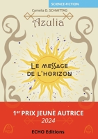 Azulia - Le message de l'horizon (French Edition) 2381023429 Book Cover